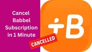 how to cancel babbel subscription and get a refund