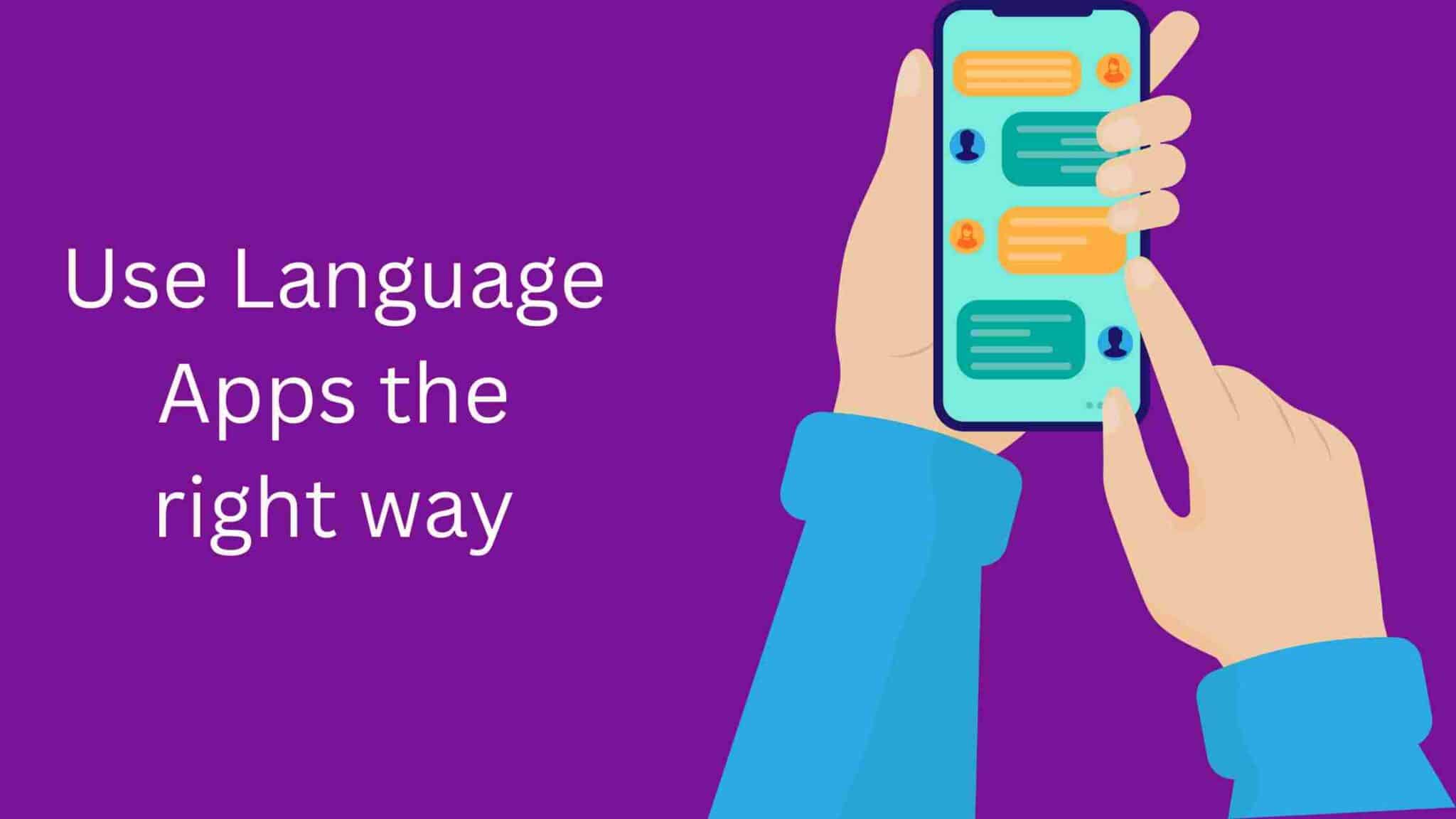 How to Use Language Learning Apps? A Step-by-Step Guide - Language ...