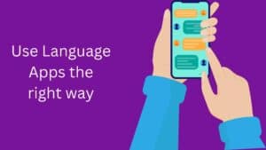 how to use language learning apps