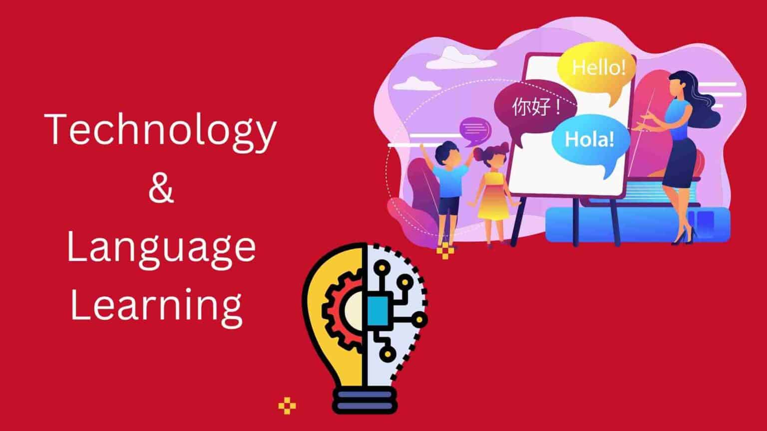 Learning a New Language in the Digital Age: How Technology Helps ...