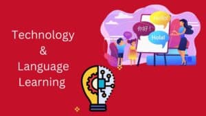 impact of technology on Learning a New Language